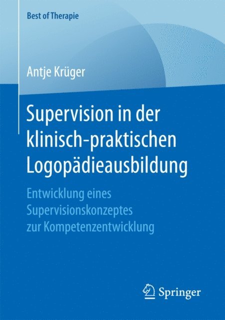 Antje Kruger - Supervision in der klinisch-praktischen Logopädieausbildung, E-bok. Tillgänglighet: Lägg i varukorg