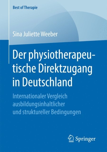 Sina Juliette Weeber - Der physiotherapeutische Direktzugang in Deutschland, E-bok. Tillgänglighet: Lägg i varukorg
