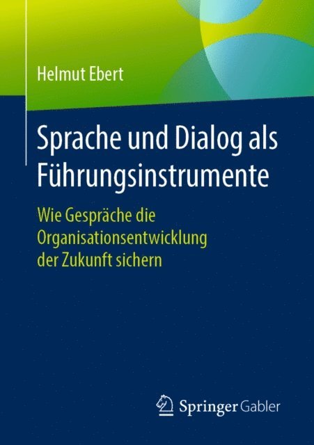 Helmut Ebert - Sprache und Dialog als Führungsinstrumente, E-bok