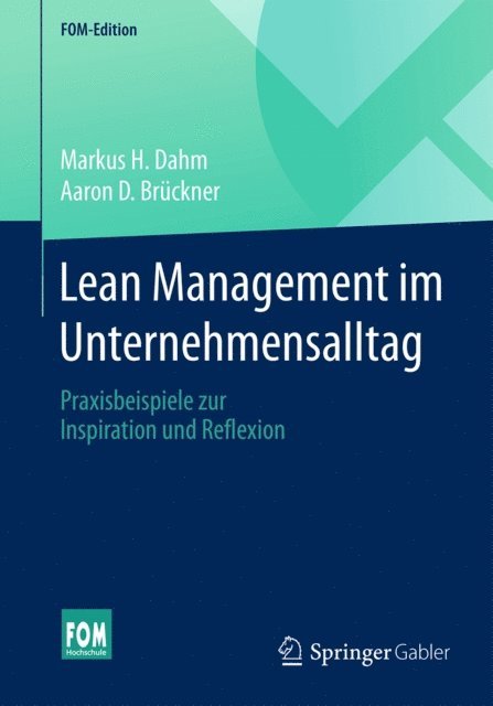 Aaron D. Bruckner, Markus H. Dahm - Lean Management im Unternehmensalltag, E-bok