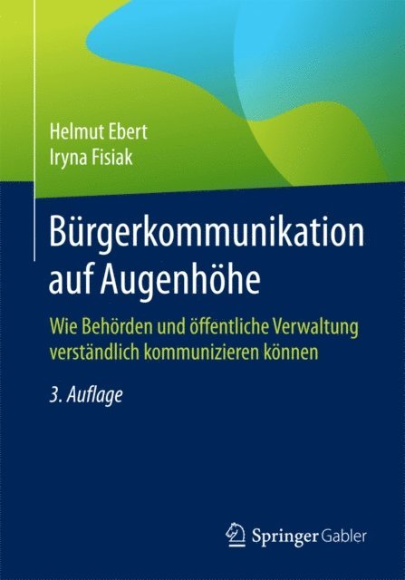 Iryna Fisiak, Helmut Ebert - Bürgerkommunikation auf Augenhöhe, E-bok