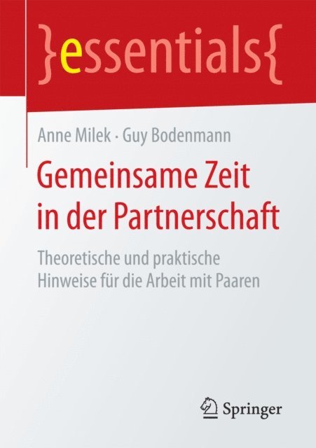 Guy Bodenmann, Anne Milek - Gemeinsame Zeit in der Partnerschaft, E-bok