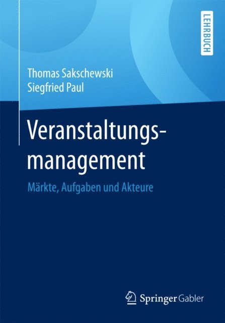 Siegfried Paul, Thomas Sakschewski - Veranstaltungsmanagement, E-bok