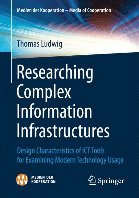 Thomas Ludwig - Researching Complex Information Infrastructures, E-bok