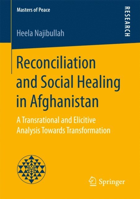 Heela Najibullah - Reconciliation and Social Healing in Afghanistan, E-bok