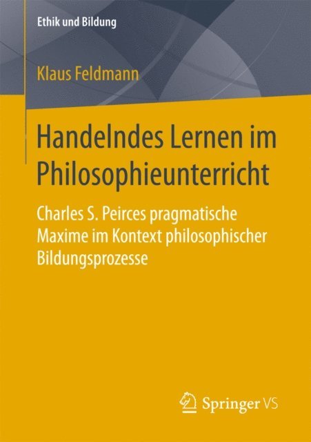 Klaus Feldmann - Handelndes Lernen im Philosophieunterricht, E-bok