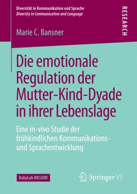 Marie C. Bansner - Die emotionale Regulation der Mutter-Kind-Dyade in ihrer Lebenslage, E-bok