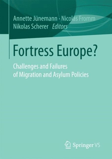 Nicolas Fromm, Nikolas Scherer, Annette Junemann - Fortress Europe?, E-bok