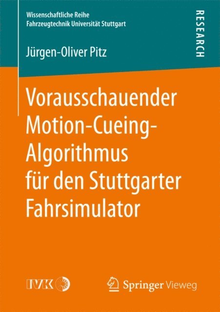 Jurgen-Oliver Pitz - Vorausschauender Motion-Cueing-Algorithmus für den Stuttgarter Fahrsimulator, E-bok