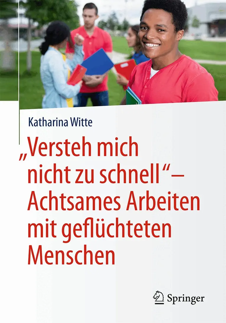 Katharina Witte - „Versteh mich nicht zu schnell“ – Achtsames Arbeiten mit geflüchteten Menschen, Häftad. Tillgänglighet: Lägg i varukorg