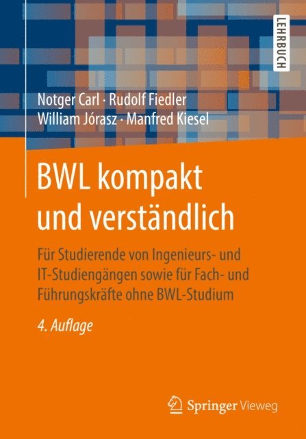Manfred Kiesel, William Jorasz, Rudolf Fiedler, Notger Carl - BWL kompakt und verständlich, E-bok