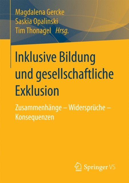 Tim Thonagel, Saskia Opalinski, Magdalena Gercke - Inklusive Bildung und gesellschaftliche Exklusion, E-bok