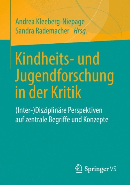 Sandra Rademacher, Andrea Kleeberg-Niepage - Kindheits- und Jugendforschung in der Kritik, E-bok