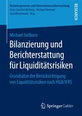 Bilanzierung und Berichterstattung für Liquiditÿtsrisiken