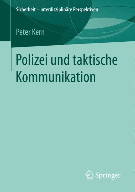 Peter Kern - Polizei und taktische Kommunikation, E-bok