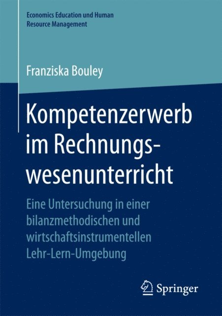 Franziska Bouley - Kompetenzerwerb im Rechnungswesenunterricht, E-bok