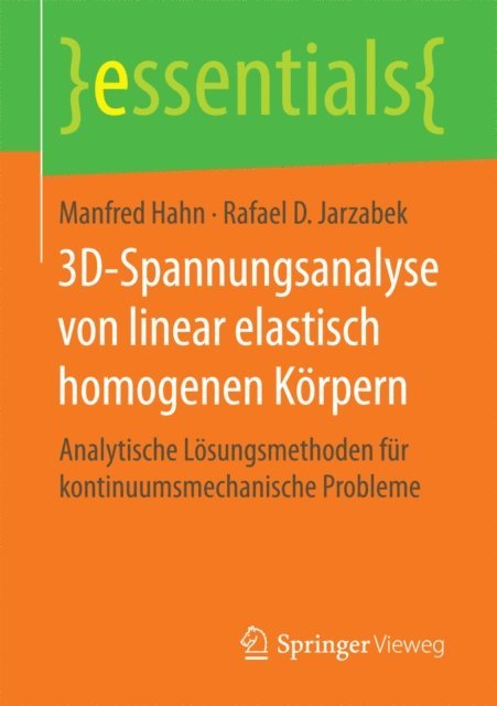 Rafael D. Jarzabek, Manfred Hahn - 3D-Spannungsanalyse von linear elastisch homogenen Körpern, E-bok