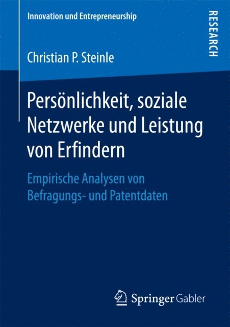 Christian P. Steinle - Persönlichkeit, soziale Netzwerke und Leistung von Erfindern, E-bok