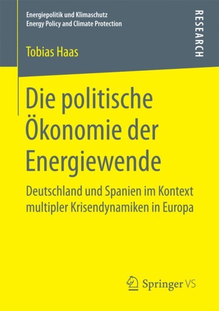 Tobias Haas - Die politische Ökonomie der Energiewende, E-bok