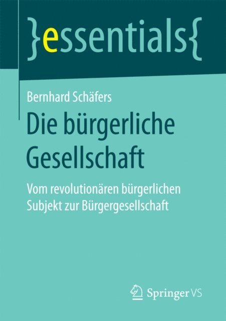Bernhard Schafers - Die bürgerliche Gesellschaft, E-bok