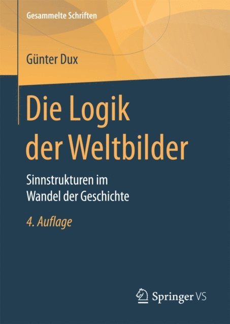 Gunter Dux - Die Logik der Weltbilder, E-bok