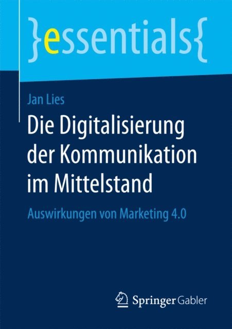 Jan Lies - Die Digitalisierung der Kommunikation im Mittelstand, E-bok