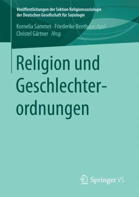 Christel Gartner, Friederike Benthaus-Apel, Kornelia Sammet - Religion und Geschlechterordnungen, E-bok