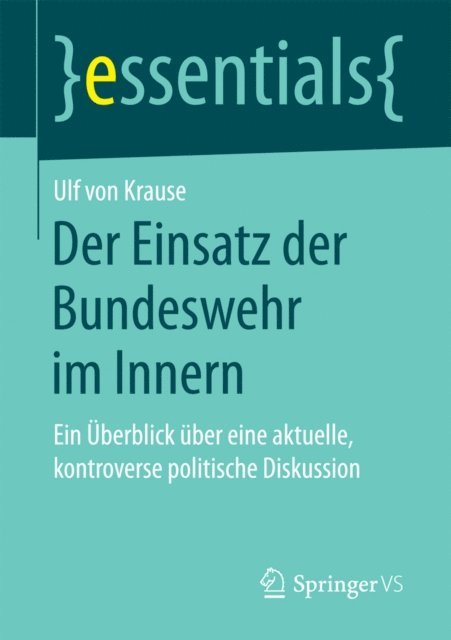 Ulf von Krause - Der Einsatz der Bundeswehr im Innern, E-bok