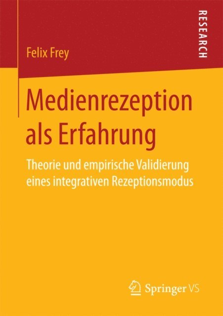 Felix Frey - Medienrezeption als Erfahrung, E-bok