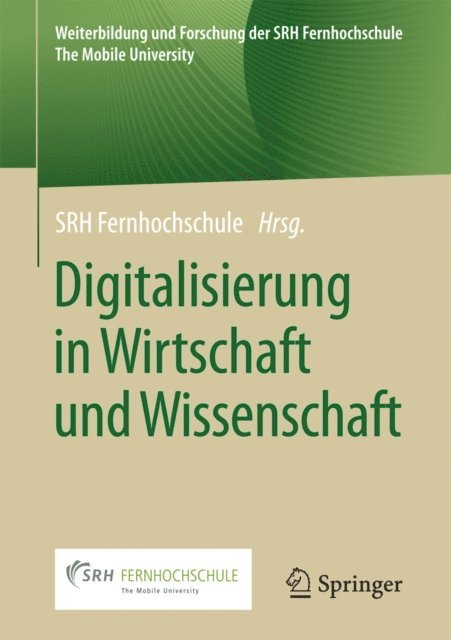SRH Fernhochschule - Digitalisierung in Wirtschaft und Wissenschaft, E-bok
