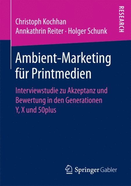 Holger Schunk, Annkathrin Reiter, Christoph Kochhan - Ambient-Marketing für Printmedien, E-bok