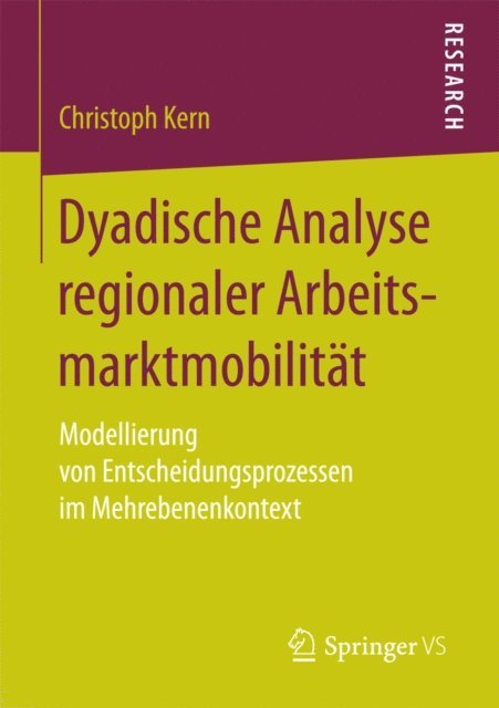 Christoph Kern - Dyadische Analyse regionaler Arbeitsmarktmobilität, E-bok
