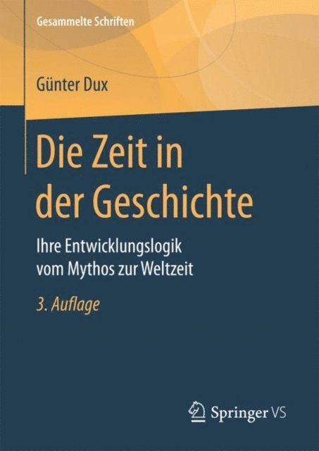 Gunter Dux - Die Zeit in der Geschichte, E-bok
