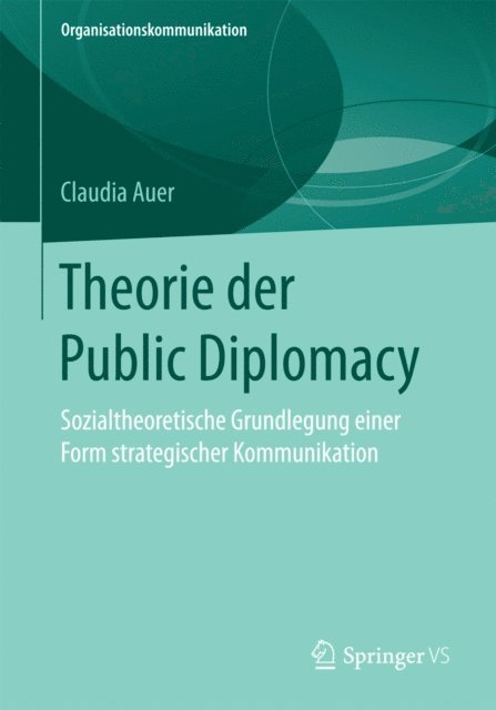 Claudia Auer - Theorie der Public Diplomacy, E-bok