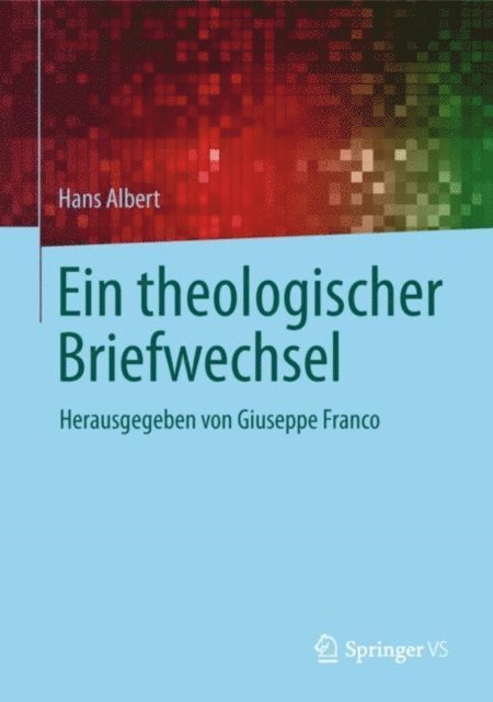 Hans Albert, Giuseppe Franco - Ein theologischer Briefwechsel, E-bok