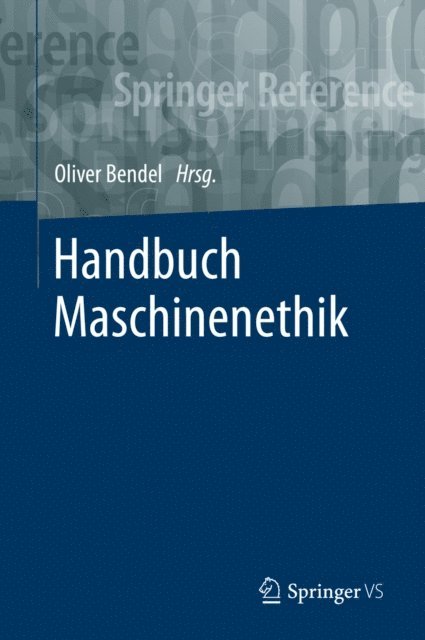 Oliver Bendel - Handbuch Maschinenethik, E-bok