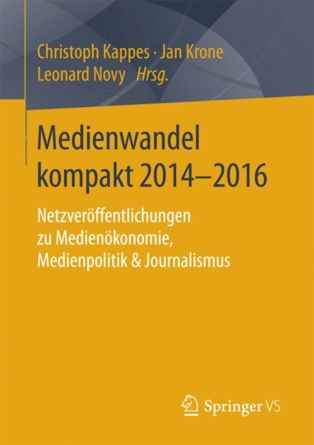 Leonard Novy, Jan Krone, Christoph Kappes - Medienwandel kompakt 2014–2016, E-bok