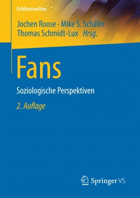 Thomas Schmidt-Lux, Mike S. Schafer, Jochen Roose - Fans, E-bok