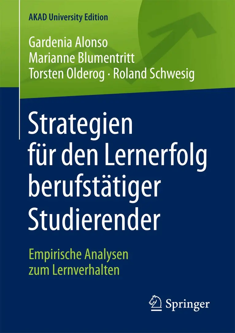 Gardenia Alonso, Marianne Blumentritt, Torsten Olderog, Roland Schwesig - Strategien für den Lernerfolg berufstätiger Studierender, Häftad. Tillgänglighet: Lägg i varukorg