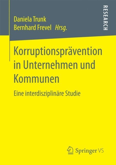 Bernhard Frevel, Daniela Trunk - Korruptionsprävention in Unternehmen und Kommunen, E-bok