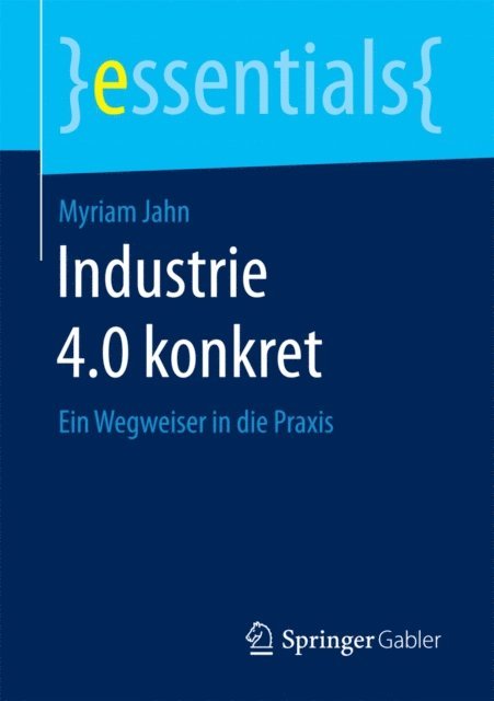 Myriam Jahn - Industrie 4.0 konkret, E-bok