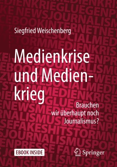 Siegfried Weischenberg - Medienkrise und Medienkrieg, E-bok