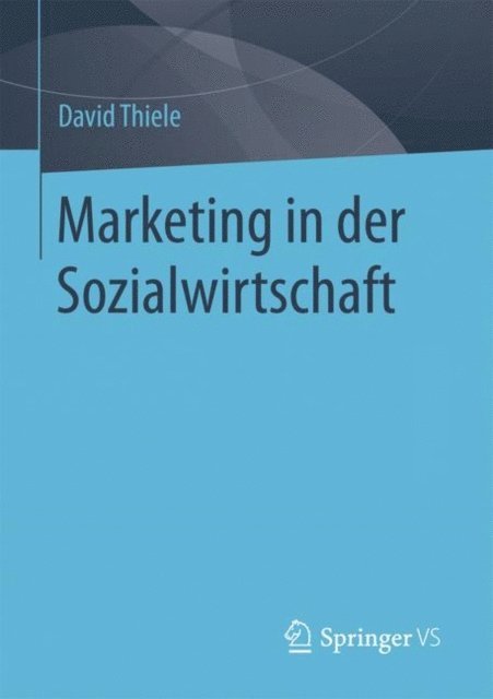 David Thiele - Marketing in der Sozialwirtschaft, E-bok
