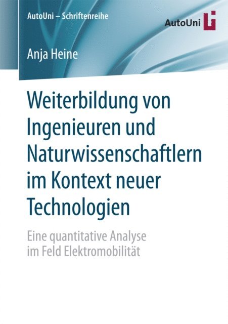Anja Heine - Weiterbildung von Ingenieuren und Naturwissenschaftlern im Kontext neuer Technologien, E-bok