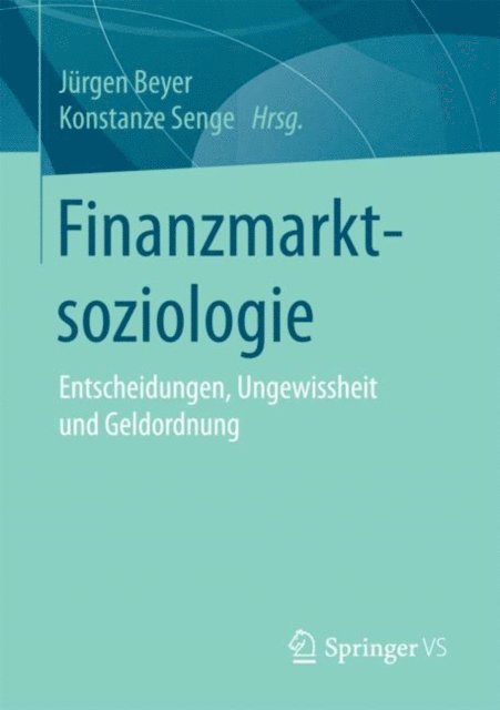 Konstanze Senge, Jurgen Beyer - Finanzmarktsoziologie, E-bok