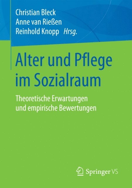 Reinhold Knopp, Anne van Rieen, Christian Bleck - Alter und Pflege im Sozialraum, E-bok