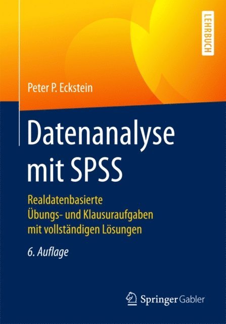 Peter P. Eckstein - Datenanalyse mit SPSS, E-bok