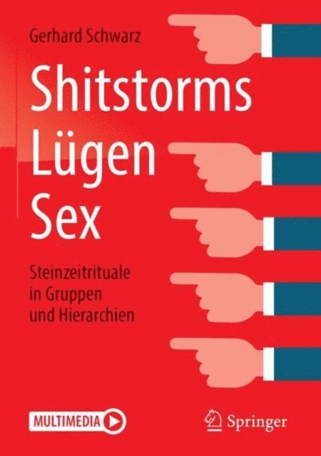 Gerhard Schwarz - Shitstorms, Lügen, Sex, E-bok