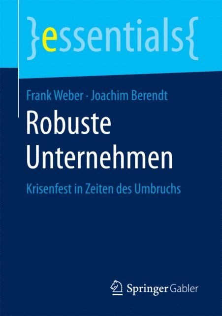 Joachim Berendt, Frank Weber - Robuste Unternehmen, E-bok