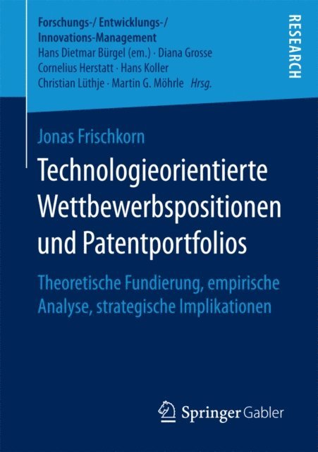 Jonas Frischkorn - Technologieorientierte Wettbewerbspositionen und Patentportfolios, E-bok